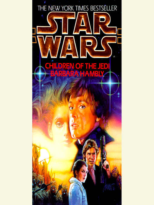 Title details for Children of the Jedi by Barbara Hambly - Available